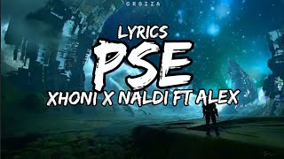 Xhoni  PSE English Lyrics X Naldi ft Alex [upl. by Anihsat]