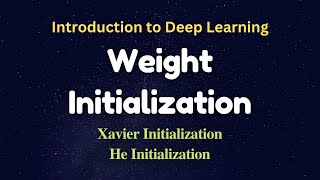 Weight Initialization  Xavier Initialization He Initialization  شرح [upl. by Ennayhs]