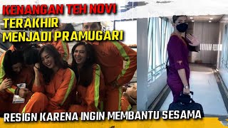 MENGENANG SAAT TERAKHIR TEH NOVI MENJADI PRAMUGARI  PRATIWI NOVIYANTHI [upl. by Love357]