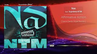 Nas  Affirmative Action Saint Denis Style Remix feat Suprême NTM  HipHop  1996 [upl. by Eldreda]