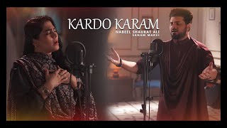 Kardo Karam by Nabeel Shaukat Ali Feat Sanam Marvi  Beautiful Naat  Islamic Songs 2021 [upl. by Gemperle]