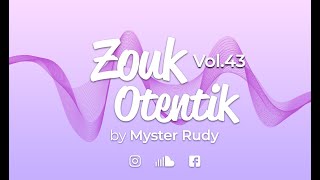 ZOUK OTENTIK 43 [upl. by Gnem]