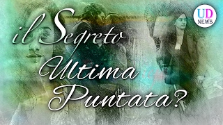 Il Segreto esiste lultima puntata Rivelato il mistero [upl. by Eldreda]