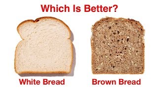 White Bread or Whole Grain Bread Which is Better [upl. by Cohla529]