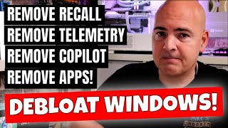 How To DEBLOAT Windows amp Secure Telemetry Data Disable Copilot Recall Onedrive amp More [upl. by Alo]