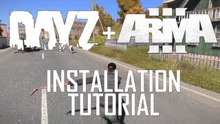 DayZ Singleplayer in ARMA 3 — Installation Tutorial [upl. by Hilary]