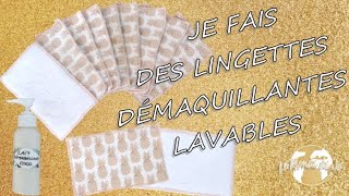 DIY  Je fais des lingettes démaquillantes lavables  Démarche Zéro déchet [upl. by Leonie]