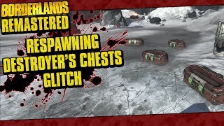 Borderlands Remastered  Respawning The Destroyers Chests Glitch  Easy Legendaries [upl. by Moscow95]