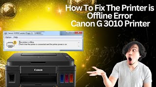 The Printer is Offline Error Fix Canon G3010  G2010  G4010  G1010  G2000  BMTechnologyChannel [upl. by Kunkle687]