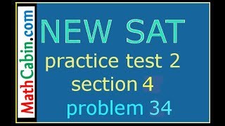 SAT Practice Test 2 Section 4 Problem 34 [upl. by Adnohsel204]