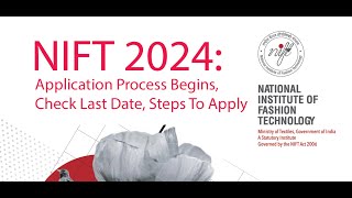 NIFT 2024 Application Process Begins Check Last Date How To Apply  Ignite India Education [upl. by Yrok]