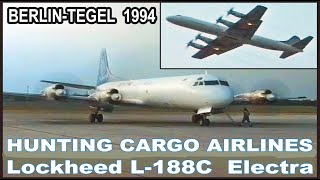 BERLINTEGEL  Takeoff HUNTING CARGO AIRLINES Lockheed L 188C F Electra [upl. by Vincelette]