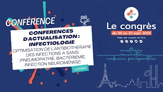 Conférences dactus Infectiologie  Optimisation de lantibiothérapie des infections à SAMS [upl. by Hadnama]