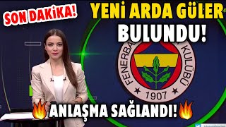 Son Dakika Fenerbahçe Yeni Arda Güler ile Anlaşma Sağladı HAYIRLI OLSUN [upl. by Aerona]