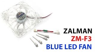 Zalman ZMF3  12CM Blue LED Fan  Unboxing  Testing [upl. by Takeo496]