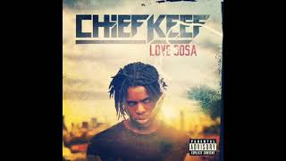 Chief Keef  Love Sosa [upl. by Orabel]