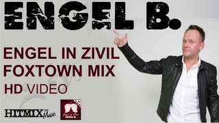 Engel B  Engel in Zivil Foxtown Mix [upl. by Trevah296]