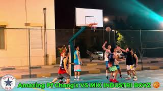 Amazing Pf Chang’s VS MIX INDUSTRI BOYZ🏀 [upl. by Freddi]