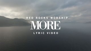 More  Red Rocks Worship  Lyric Video [upl. by Ezechiel]