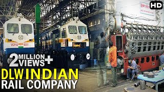 यहाँ दिया जाता हे भारतीय रेल को आकार  The Biggest Indian Rail Company DLW [upl. by Nerine]