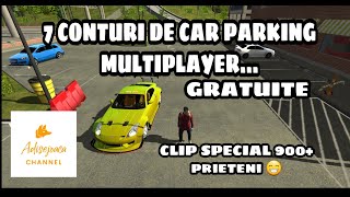 7 CONTURI DE CAR PARKING MULTIPLAYER GRATUITE MULȚUMESC FRUMOS PENTRU 900 DE PRIETENI 😁 [upl. by Monaco]