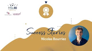 MSc AI alumni Nicolas Bourriezs success story [upl. by Stannfield179]