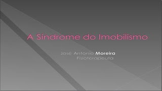 Síndrome do imobilismo [upl. by Ardnasxela]