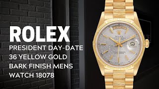 Rolex President Day Date 36 Yellow Gold Bark Finish Mens Watch 18078 Review  SwissWatchExpo [upl. by Vorster]