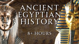 8 Hours of Ancient Egyptian History  Fall Asleep and Learn  Relaxing History ASMR [upl. by Hnacogn]