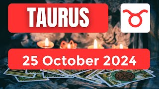 Taurus horoscope  Taurus Horoscope for Today 25 October 2024 [upl. by Artcele211]