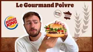 DÉGUSTATION NOUVEAU BURGER LE GOURMAND POIVRE BURGER KING [upl. by Yticilef]