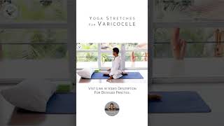 Yoga Stretches for Varicocele  Part 1 [upl. by Augustus111]