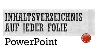 PowerPoint Inhaltsverzeichnis auf jeder Folie  Tutorial Agenda Gliederung Folienmaster [upl. by Anehsak996]