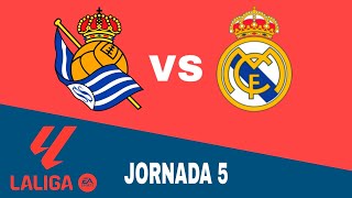 Real Sociedad vs Real Madrid en vivo La Liga Jornada 5 [upl. by Meesaw]