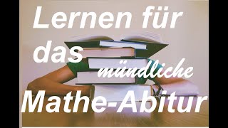 Lernen für das MatheAbitur mündlich [upl. by Nuawtna]