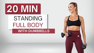 20 min STANDING DUMBBELL WORKOUT  Full Body  No Repeats  Warm Up  Cool Down [upl. by Notanhoj44]