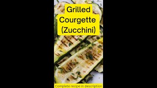 Grilled Courgette Zucchini Recipe  A Healthy Vegetable Side Dish [upl. by Laws]