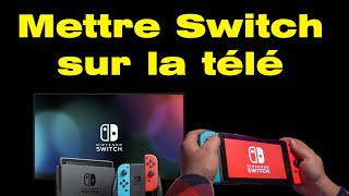 Comment mettre la Switch sur la télé [upl. by Yral]