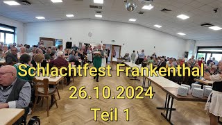 Schlachtfest Frankenthal 26102024  Teil 1 [upl. by Busiek]