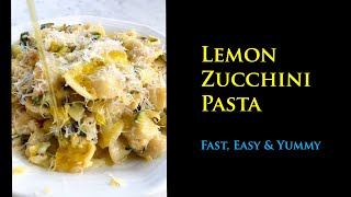 Lemon Zucchini Pasta [upl. by Melva]