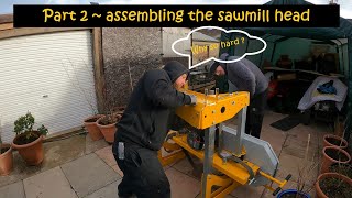 Frontier OS27 sawmill  Part 2  Assembling the sawmill head  and its HEAVY [upl. by Attelrahs]