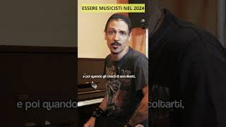 🎵 Essere musicisti nel 2024 [upl. by Snehpets]