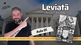 UFPR Soc e Fil – Leviatã – Thomas Hobbes – Aula 01 [upl. by Anaitsirhc]