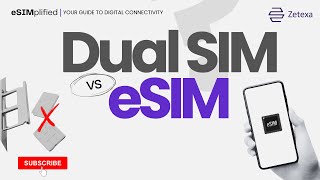 Dual SIM vs eSIM  eSIMplified Your Ultimate Guide to Digital Connectivity  Zetexa [upl. by Ybrik351]