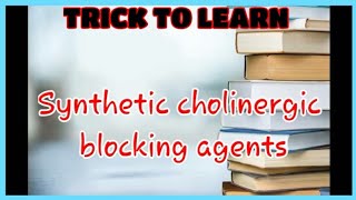 Trick to learn Synthetic cholinergic blocking agentsMedical chemistryPharmacologyThe Dua Studio [upl. by Darach]