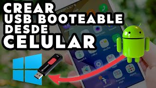 CREAR UN USB BOOTEABLE CON WINDOWS DESDE CELULAR ANDROID 2023 [upl. by Thisbe]