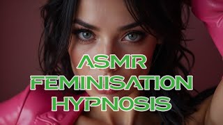 Feminisation ASMR Hypnosis MTF M2F [upl. by Vasilek]