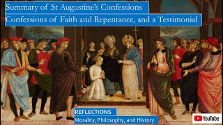 Summary of St Augustine’s Confessions of Faith and Repentance [upl. by Ainslee]