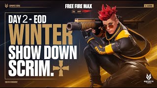 EOD WINTER SHOWDOWN SCRIMS DAY 2  FREE FIRE MAX  EOD IS LIVE freefiretournament [upl. by Cazzie]