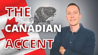 The Canadian Accent amp Canadian English Pronunciation [upl. by Amarillas]